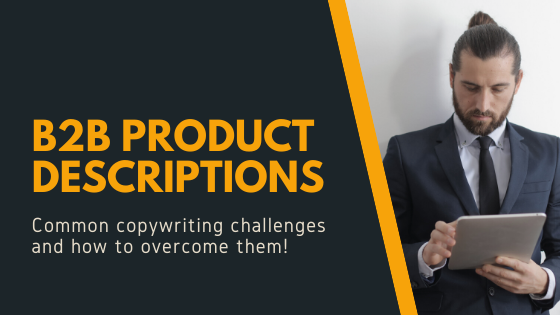 How to write effective B2B Product descriptions