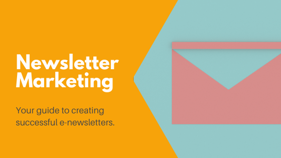 Newsletter Marketing: Your guide to creating successful e-newsletters and effective email campaigns.