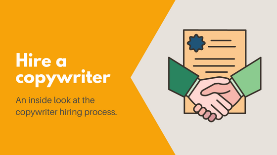 Hire a copywriter: An inside look at the freelance copywriter hiring process including steps, typical questions, and what to expect before, during, and after you hire a copywriter.