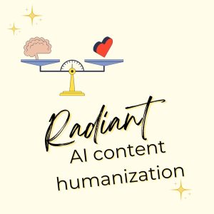 Radiant Copywriting AI Content Humanization Service