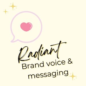 Radiant Copywriting Brand Voice and Messaging Alignment Review